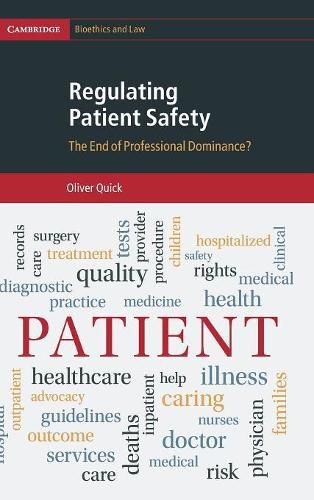 Cover image for Regulating Patient Safety: The End of Professional Dominance?