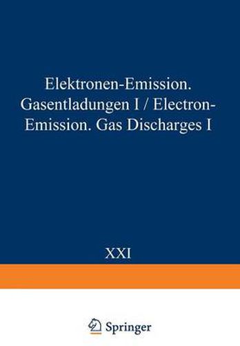 Cover image for Electron-Emission Gas Discharges I / Elektronen-Emission Gasentladungen I