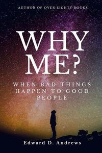 Cover image for Why Me?: When Bad Things Happen to Good People