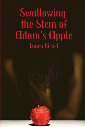 Cover image for Swallowing the Stem of Adam's Apple