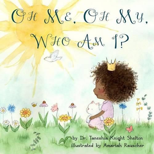 Cover image for Oh Me, Oh My, Who Am I?