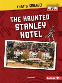 Cover image for The Haunted Stanley Hotel