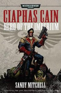 Cover image for Ciaphas Cain: Hero of the Imperium