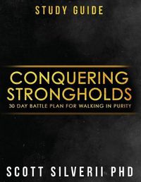 Cover image for Conquering Strongholds Study Guide: 30-Day Battle Plan For Walking in Purity