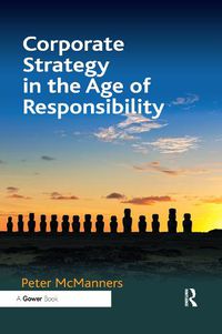 Cover image for Corporate Strategy in the Age of Responsibility