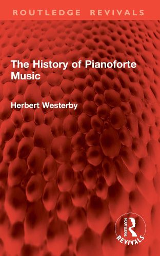 Cover image for The History of Pianoforte Music