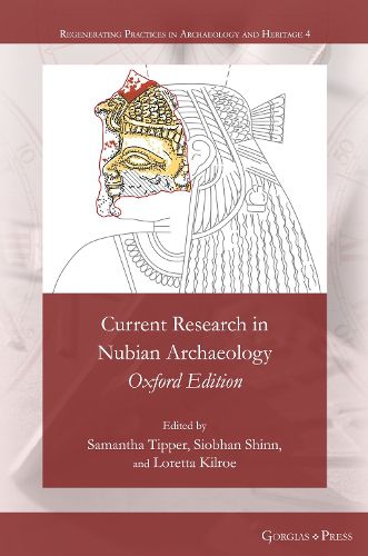 Cover image for Current Research in Nubian Archaeology: Oxford Edition