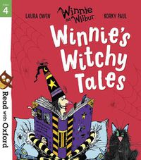 Cover image for Read with Oxford: Stage 4: Winnie and Wilbur: Winnie's Witchy Tales