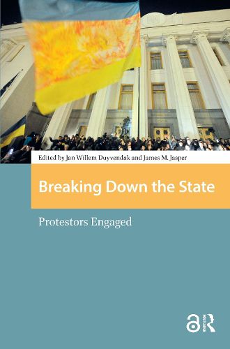 Cover image for Breaking Down the State: Protestors Engaged