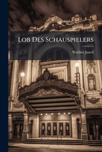 Cover image for Lob Des Schauspielers