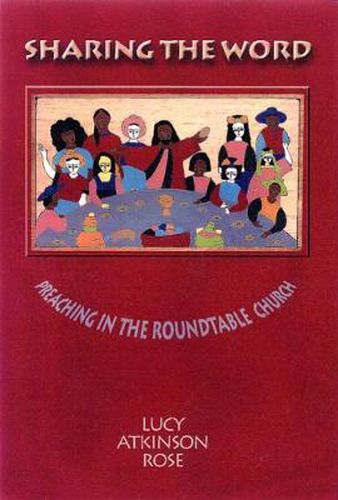 Cover image for Sharing the Word: Preaching in the Roundtable Church