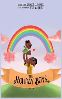 Cover image for The Holiday Boys(R): A creation of teachable lessons for children