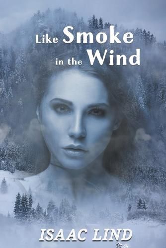 Cover image for Like Smoke in the Wind