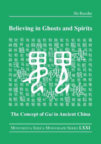 Cover image for Believing in Ghosts and Spirits: The Concept of Gui in Ancient China