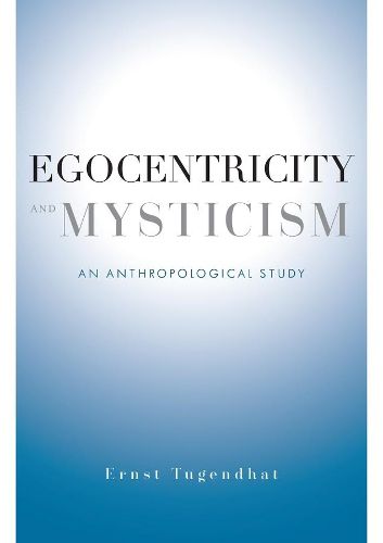 Cover image for Egocentricity and Mysticism: An Anthropological Study