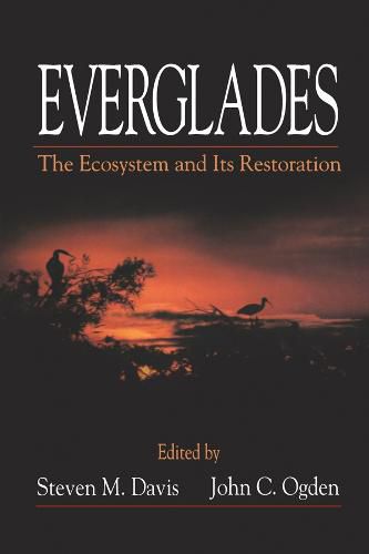 Everglades: The Ecosystem and Its Restoration