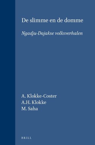 Cover image for De slimme en de domme: Ngadju-Dajakse volksverhalen