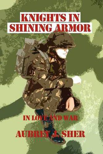 Cover image for Knights in Shining Armor: In Love and War