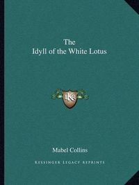 Cover image for The Idyll of the White Lotus