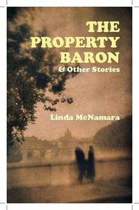 Cover image for The Property Baron & Other Stories