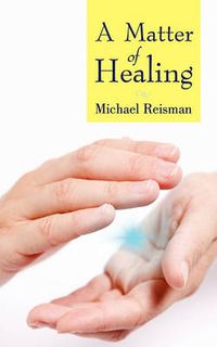 Cover image for A Matter Of Healing