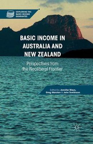 Cover image for Basic Income in Australia and New Zealand: Perspectives from the Neoliberal Frontier