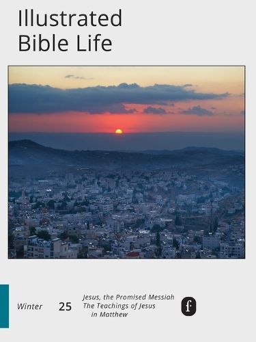 Faith Connections Illustrated Bible Life Winter (Dec/Jan/Feb 2025)