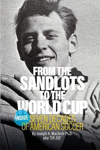 Cover image for From The Sandlots To The World Cup