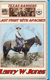 Cover image for Texas Rangers - Last Fight With Apaches