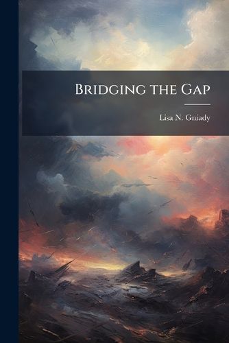 Cover image for Bridging the Gap