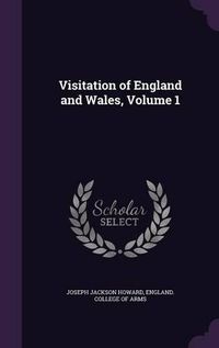 Cover image for Visitation of England and Wales, Volume 1