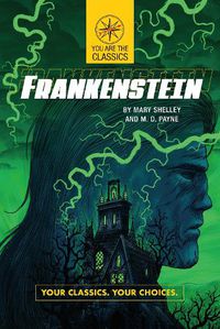 Cover image for Frankenstein: Your Classics. Your Choices.