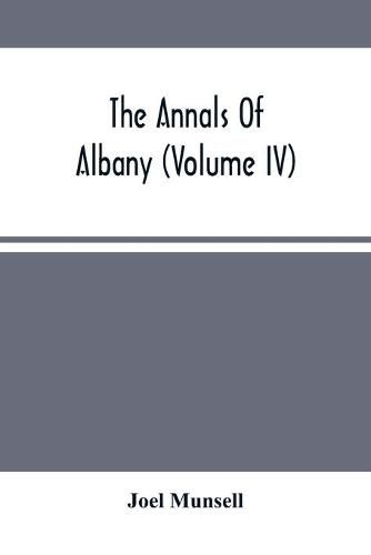 Cover image for The Annals Of Albany (Volume IV)