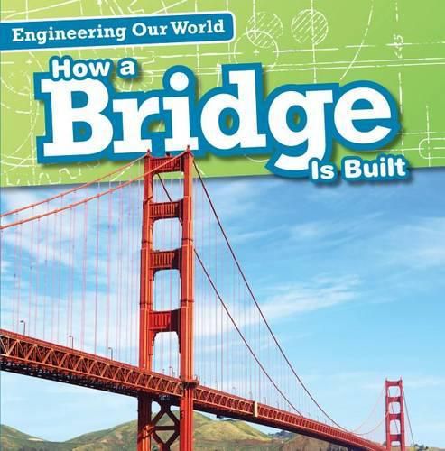 Cover image for How a Bridge Is Built