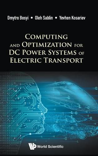 Cover image for Computing And Optimization For Dc Power Systems Of Electric Transport