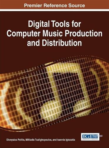 Cover image for Digital Tools for Computer Music Production and Distribution