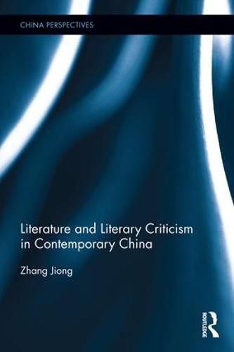 Cover image for Literature and Literary Criticism in Contemporary China