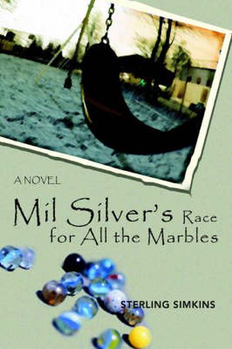 Cover image for Mil Silver's Race for All the Marbles