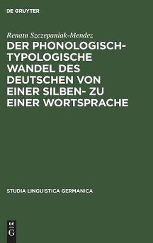 Cover image for Der phonologisch-typologische Wandel des Deutschen von einer Silben- zu einer Wortsprache
