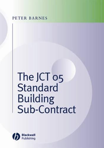 The JCT 05 Standard Building Sub-Contracts