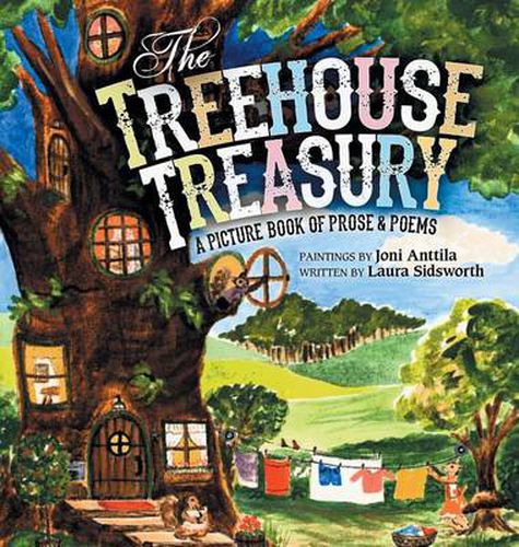 Cover image for The Treehouse Treasury: A Picture Book of Prose & Poems