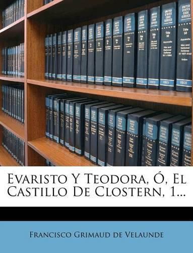 Cover image for Evaristo y Teodora, , El Castillo de Clostern, 1...