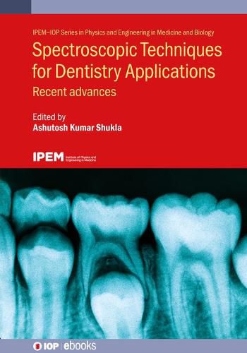 Spectroscopic Techniques for Dentistry Applications