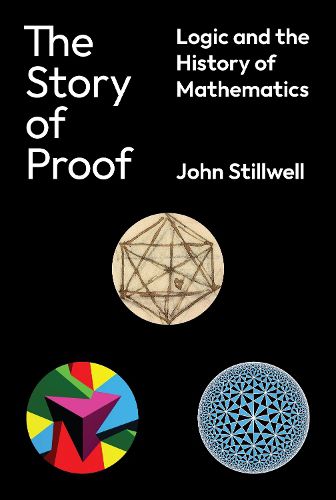 Cover image for The Story of Proof: Logic and the History of Mathematics