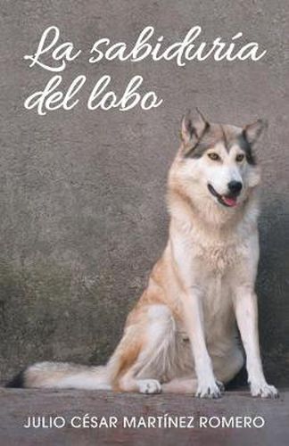 Cover image for La sabiduria del lobo