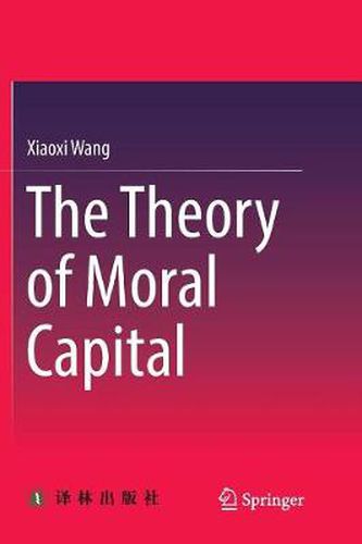 Cover image for The Theory of Moral Capital