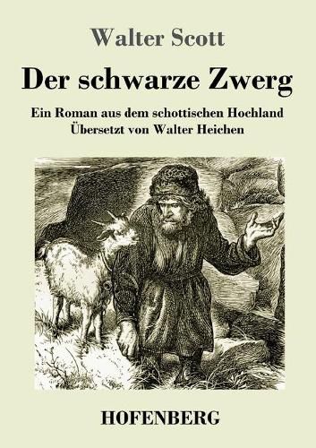 Cover image for Der schwarze Zwerg: Ein Roman aus dem schottischen Hochland