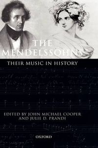 Cover image for The Mendelssohns: Their Music in History