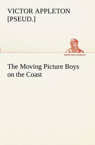 Cover image for The Moving Picture Boys on the Coast