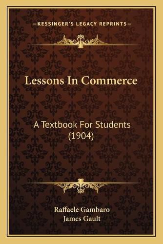 Lessons in Commerce: A Textbook for Students (1904)